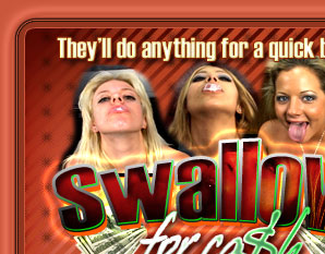 Swallow For Cash - Ass to Mouth Reality Porn Videos